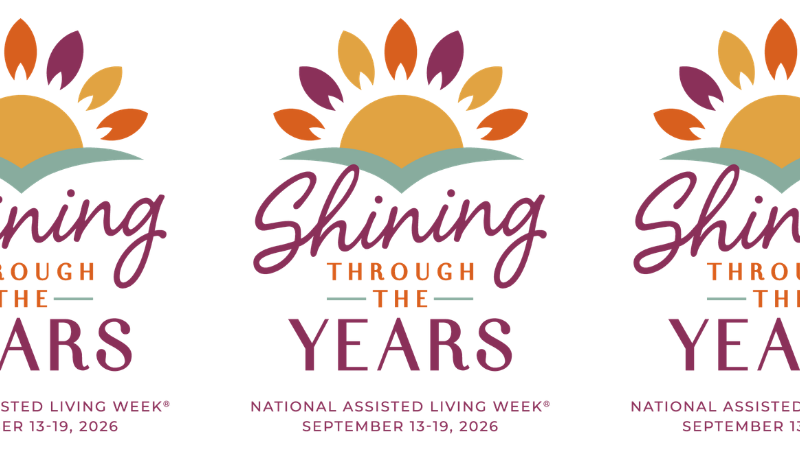 Shining Through the Years, National Assisted Living Week, September 13–19, 2026.